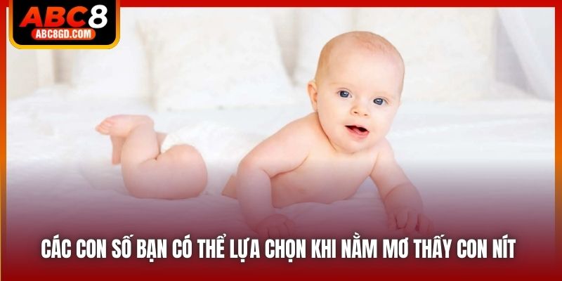 Các con số bạn có thể lựa chọn khi nằm mơ thấy con nít